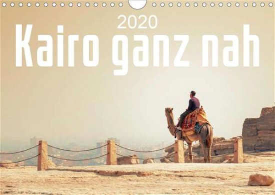 Cover for Gann · Kairo ganz nah (Wandkalender 2020 (Book)