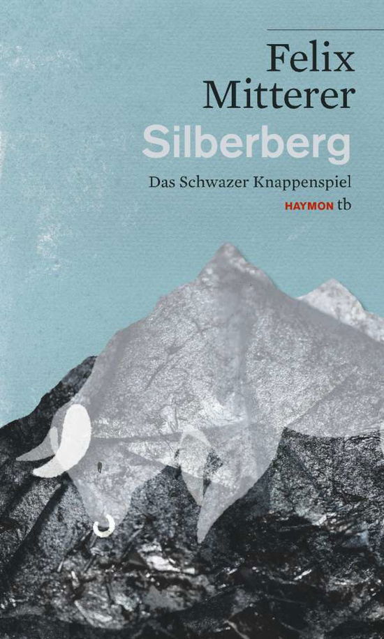 Cover for Felix Mitterer · Silberberg (Book)