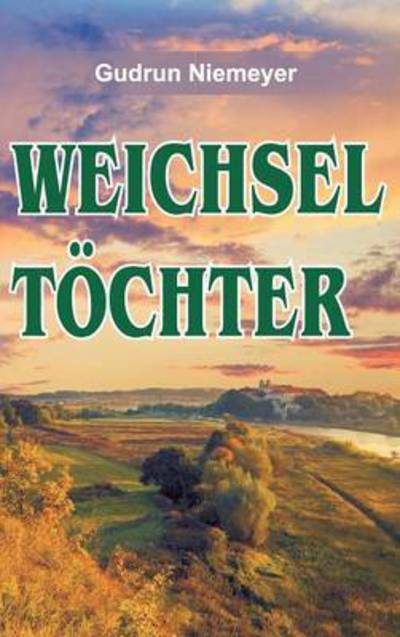 Cover for Niemeyer · Weichseltöchter (Book) (2016)