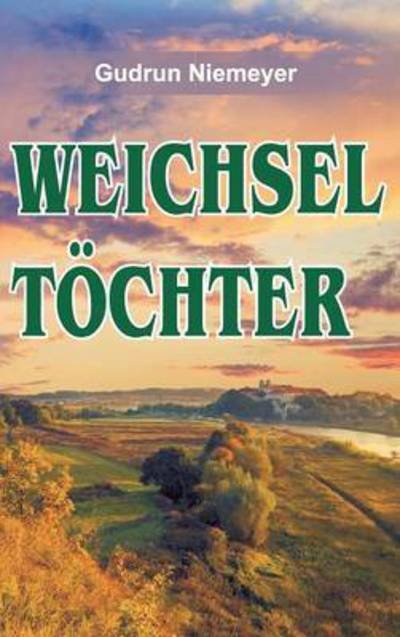 Cover for Niemeyer · Weichseltöchter (Buch) (2016)