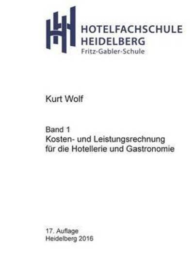 Cover for Wolf · Kosten- und Leistungsrechnung für (Bog) (2016)