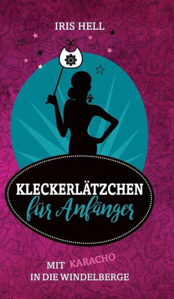 Cover for Hell · Kleckerlätzchen für Anfänger (Buch) (2017)