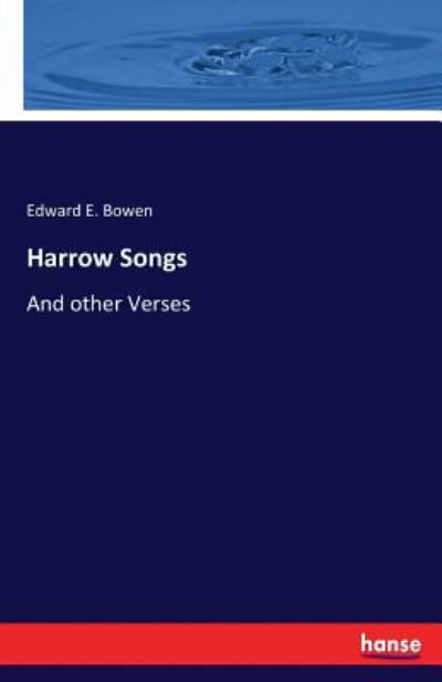 Cover for Bowen · Harrow Songs (Book) (2017)