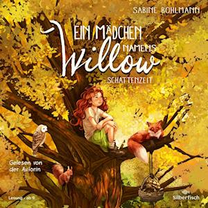 Cover for Sabine Bohlmann · Ein Mädchen namens Willow 5: Schattenzeit (Hörbuch (CD)) (2024)