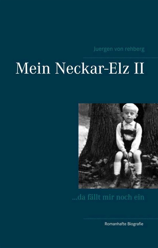 Cover for Rehberg · Mein Neckar-Elz II (Bok)