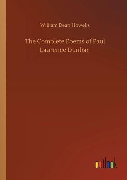 Cover for William Dean Howells · The Complete Poems of Paul Laurence Dunbar (Taschenbuch) (2020)
