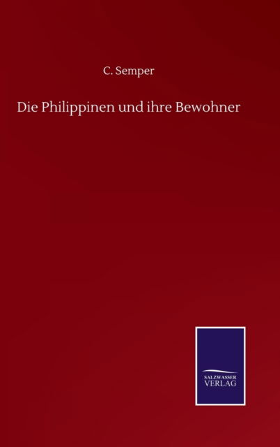 Cover for C Semper · Die Philippinen und ihre Bewohner (Hardcover Book) (2020)