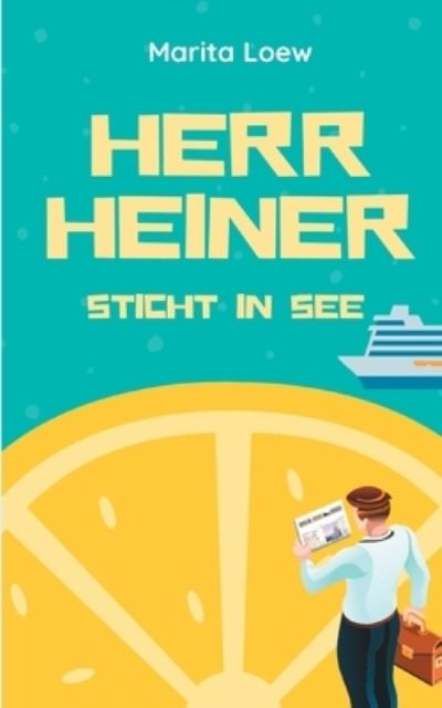 Cover for Loew · Herr Heiner sticht in See (Book) (2021)