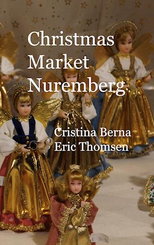 Cover for Cristina Berna · Christmas Market Nuremberg (Book) (2023)