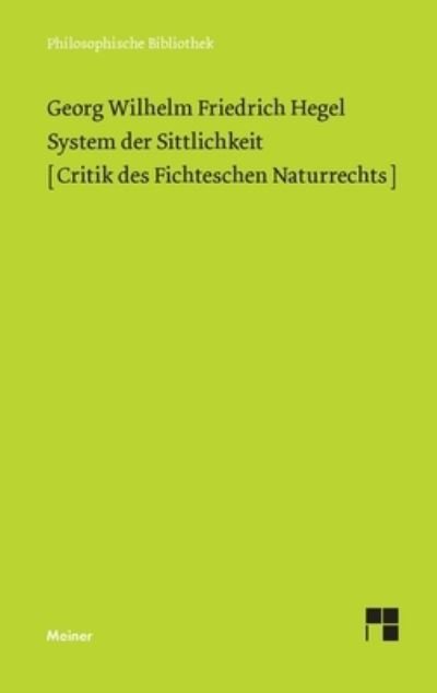 Cover for Georg Wilhelm Friedrich Hegel · System der Sittlichkeit (Pocketbok) (2001)