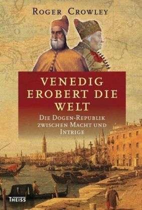 Cover for Crowley · Venedig erobert die Welt (Book)