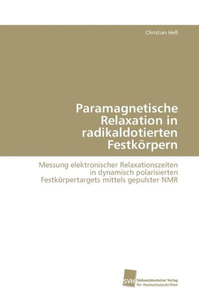 Cover for Heß · Paramagnetische Relaxation in radik (Book) (2010)
