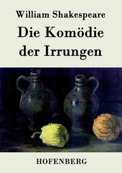 Cover for William Shakespeare · Die Komodie Der Irrungen (Paperback Book) (2015)