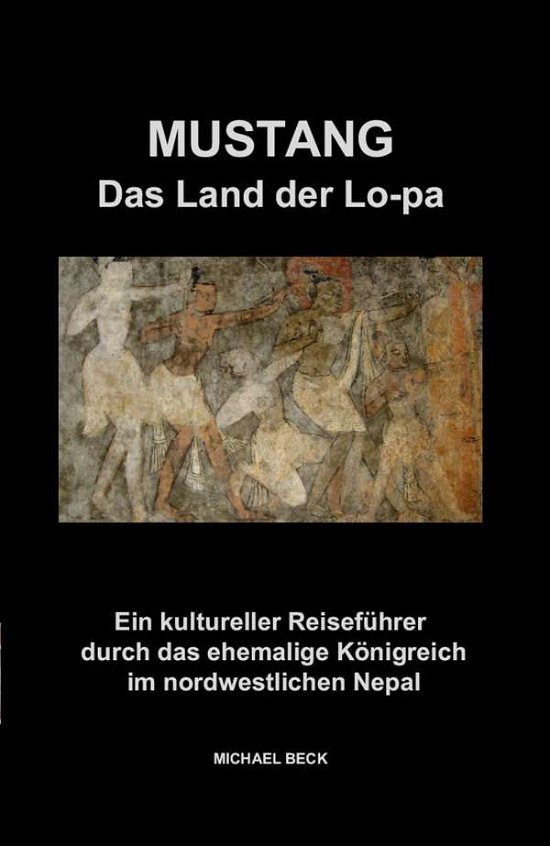Cover for Beck · Mustang,Das Land der Lo-pa (Bok)