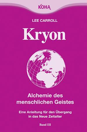 Cover for Lee Carroll · Kryon,Kt.3 Alchemie des menschl.Geistes (Book)