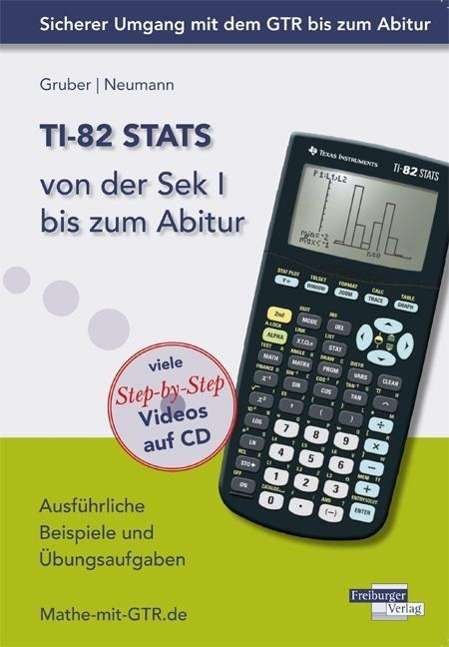 Cover for Gruber · Gruber:TI-82 STATS von der Sek I bis (Book) (2024)