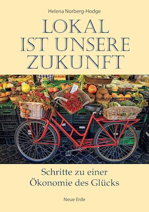 Cover for Helena Norberg-Hodge · Lokal ist unsere Zukunft (Book) (2022)