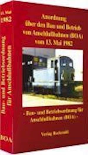 Cover for Harald Rockstuhl · Anordnung über den Bau und Betrieb von Anschlußbahnen vom 13. Mai 1982 (Paperback Book) (2011)