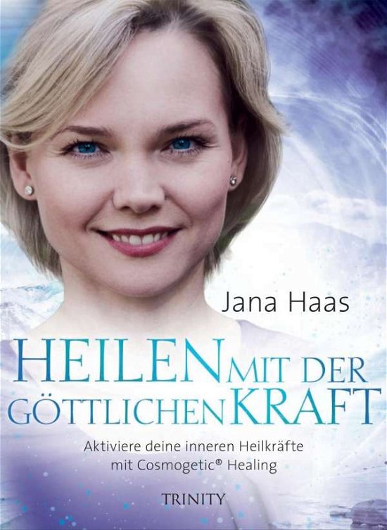Cover for Haas · Heilen mit der göttlichen Kraft (Book)