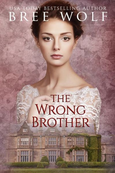 Cover for Bree Wolf · The Wrong Brother (Taschenbuch) (2018)