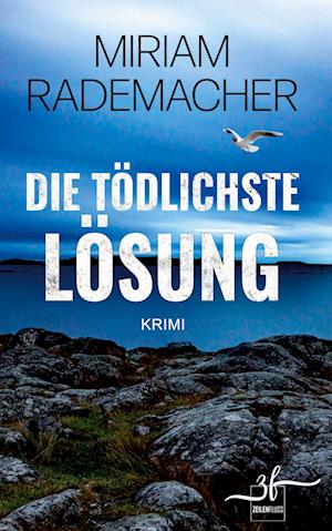 Cover for Miriam Rademacher · Die tödlichste Lösung (Book) (2022)