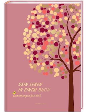 Cover for Pia Loewe · DEIN LEBEN IN EINEM BUCH (rosé) (Book) (2022)