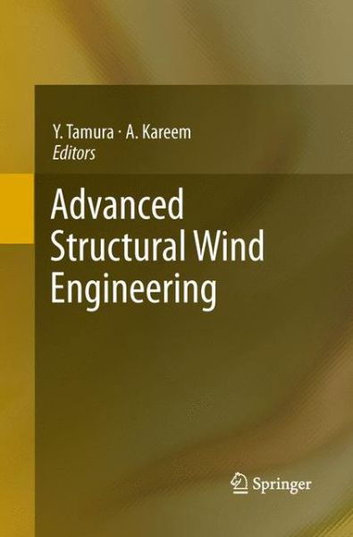 Cover for Yukio Tamura · Advanced Structural Wind Engineering (Paperback Book) [Softcover reprint of the original 1st ed. 2013 edition] (2015)