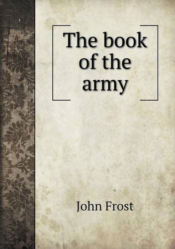 Cover for John Frost · The Book of the Army (Paperback Book) (2014)