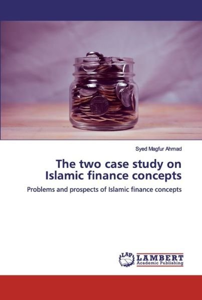 Cover for Ahmad · The two case study on Islamic fin (Bok) (2019)