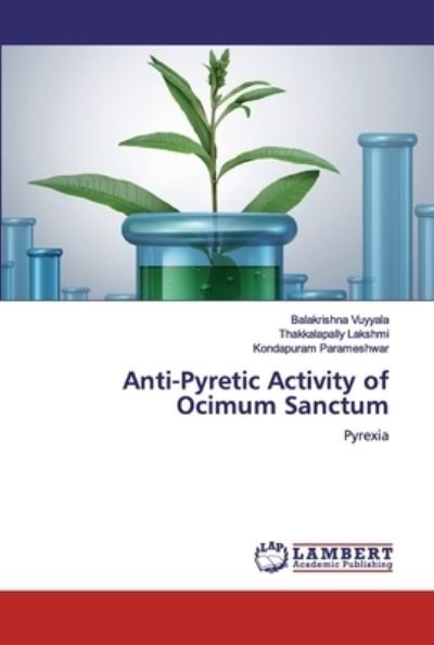 Cover for Vuyyala · Anti-Pyretic Activity of Ocimum (Bok) (2020)