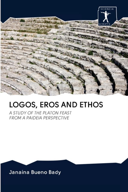 Cover for Janaína Bueno Bady · Logos, Eros and Ethos (Paperback Book) (2020)