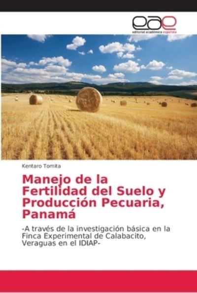 Manejo de la Fertilidad del Suel - Tomita - Książki -  - 9786202165198 - 28 sierpnia 2018