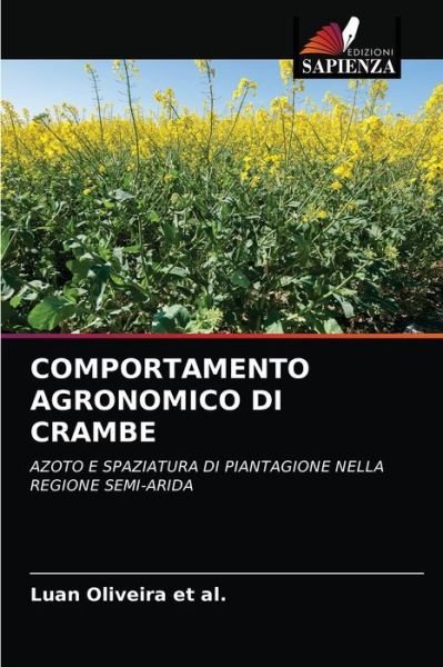 Comportamento Agronomico Di Crambe - Luan Oliveira Et Al - Boeken - Edizioni Sapienza - 9786203506198 - 17 maart 2021