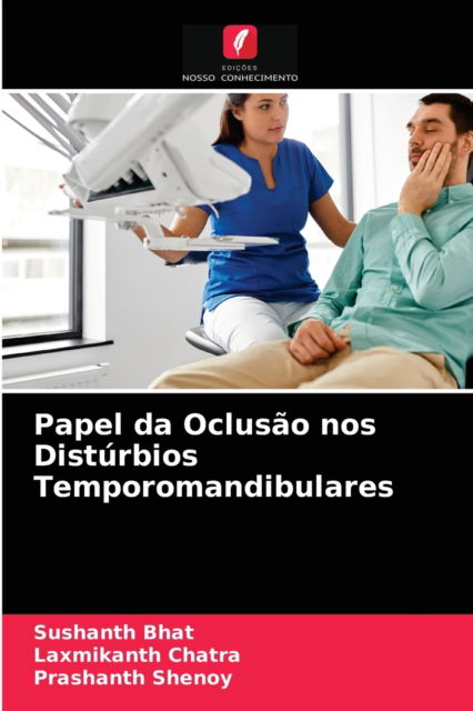 Cover for Sushanth Bhat · Papel da Oclusao nos Disturbios Temporomandibulares (Paperback Book) (2021)