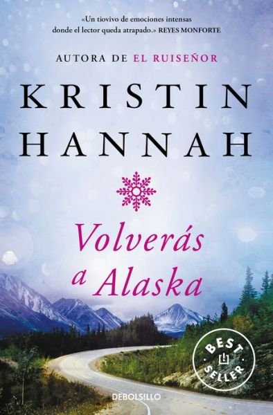 Cover for Kristin Hannah · Volverás a Alaska (Bog) (2023)