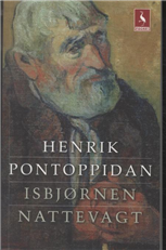 Cover for Henrik Pontoppidan · Gyldendal Pocket: Isbjørnen - Nattevagt (Paperback Book) [4º edição] [Paperback] (2008)