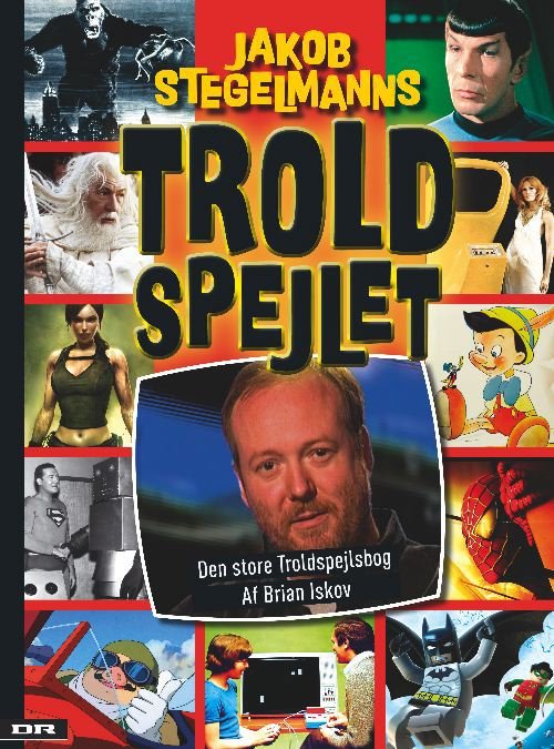 Cover for Brian Iskov · Jakob Stegelmanns Troldspejlet - Den Store Troldspejlsbog (Inbunden Bok) [Indbundet] (2010)