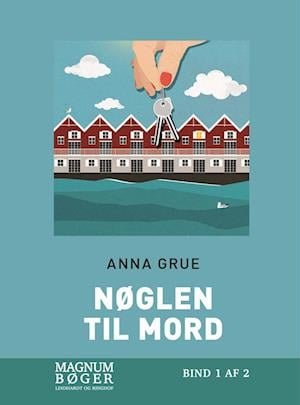 Cover for Anna Grue · Nøglen til mord (Storskrift) (Bound Book) [2nd edition] (2022)