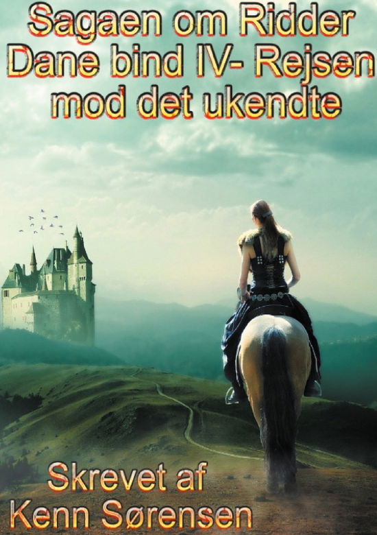 Cover for Kenn Sørensen · Sagaen om Ridder Dane bind IV (Hardcover Book) [1. wydanie] (2023)