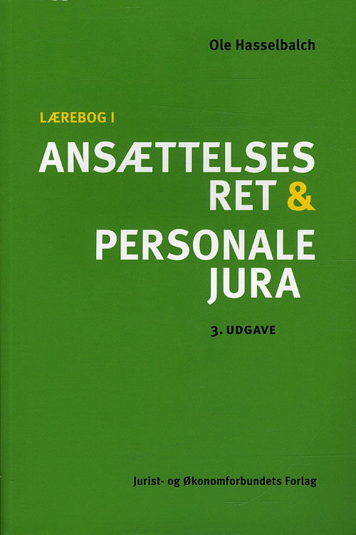 Cover for Ole Hasselbalch · Lærebog i ansættelsesret og personalejura (Sewn Spine Book) [3º edição] (2010)