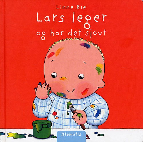 Cover for Linne Bie · Lars leger og har det sjovt (Bound Book) [1st edition] (2005)