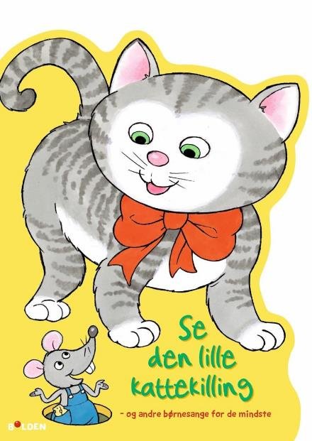 Se den lille kattekilling -  - Libros - Forlaget Bolden - 9788771069198 - 1 de junio de 2017