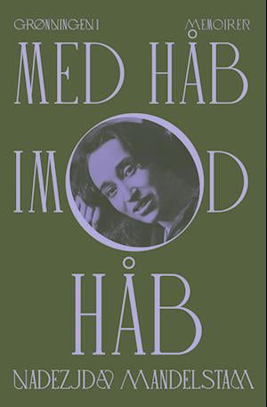 Cover for Nadezjda Mandelstam · Med håb imod håb (Sewn Spine Book) [1st edition] (2022)