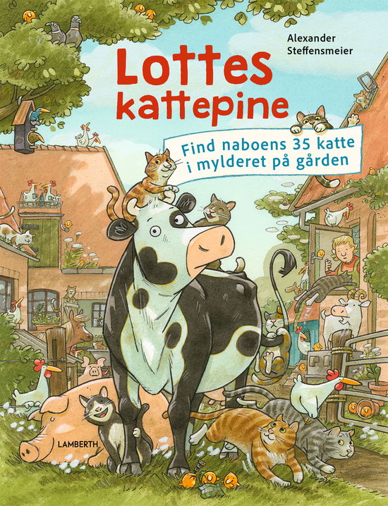 Lotte: Lottes kattepine - Alexander Steffensmeier - Books - LAMBERTH - 9788775665198 - April 1, 2025