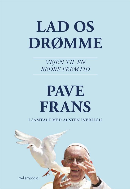 Cover for Pave Frans · Lad os drømme (Sewn Spine Book) [1st edition] (2021)