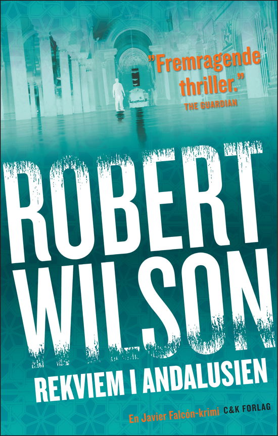 Cover for Robert Wilson · Rekviem i Andalusien (Bound Book) [1e uitgave] [Indbundet] (2011)