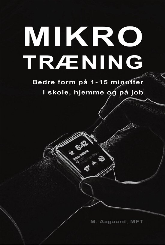 Cover for Marina Aagaard · Mikrotræning (Heftet bok) [1. utgave] (2021)