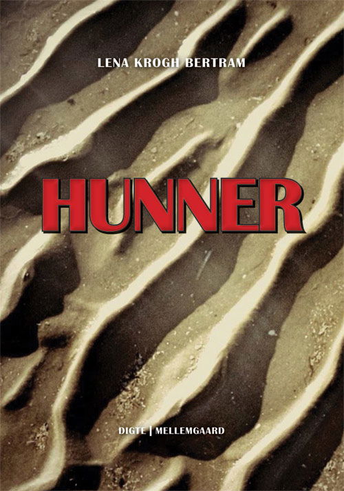 Cover for Lena Krogh Bertram · Hunner (Sewn Spine Book) [1st edition] (2014)