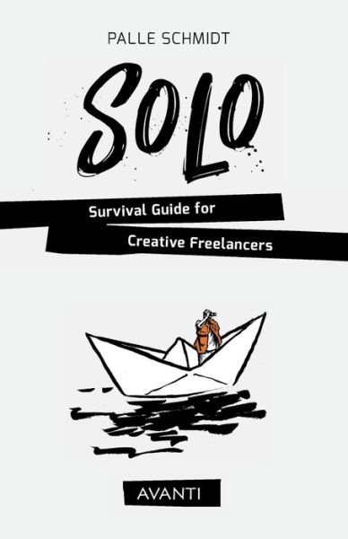 Cover for Palle Schmidt · SOLO - Survival Guide for Creative Freelancers (Paperback Book) (2019)