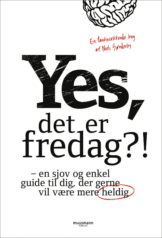 Yes, det er fredag?! - Niels Sønderby Christensen - Livros - Muusmann Forlag - 9788793951198 - 30 de março de 2020